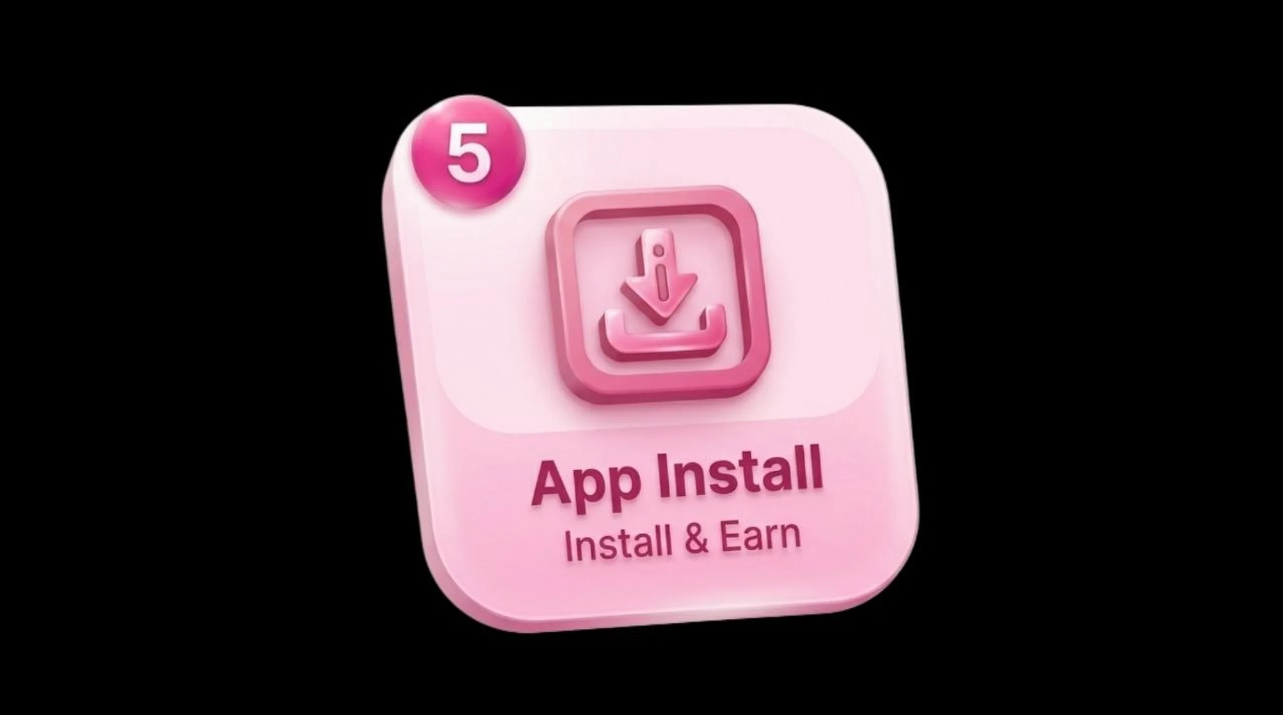 App Install — Install & Earn